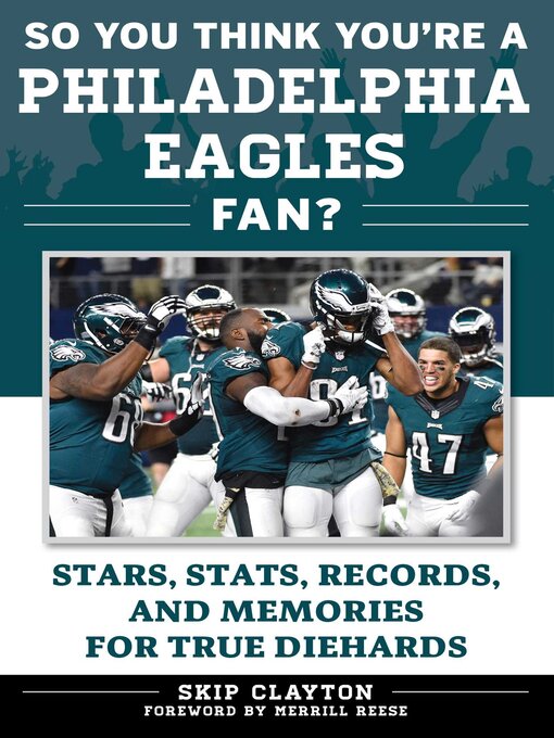 Title details for So You Think You're a Philadelphia Eagles Fan? by Skip Clayton - Wait list